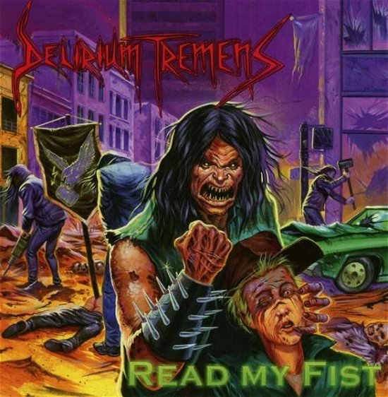 Read My Fist - Delirium Tremens - Musik - IRON SHIELDS RECORDS - 4260255241764 - 13. maj 2014