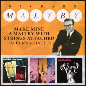 Cover for Richard Maltby · Make Mine a Maltby with Strings Attached 3 Albums + Singles (CD) [Japan Import edition] (2017)