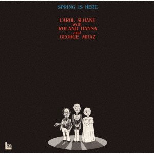 Cover for Carol Sloane · Spring Is Here (take 1&amp;2) (CD) [Japan Import edition] (2022)