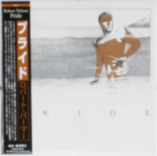 Cover for Robert Palmer · Pride &lt;limited&gt; (CD) [Japan Import edition] (2012)