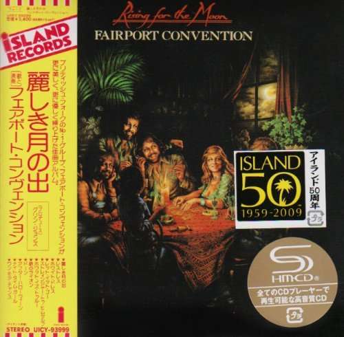 Rising for the Moon - Fairport Convention - Música - UNIVERSAL - 4988005551764 - 25 de março de 2009