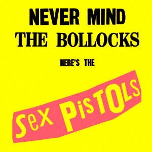 Never Mind the Bollocks. Here' - Sex Pistols - Musiikki -  - 4988031220764 - keskiviikko 17. toukokuuta 2017