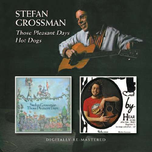 Cover for Grossman Stefan · Those Pleasant Days / Hot Dogs (CD) [Remastered edition] (2011)