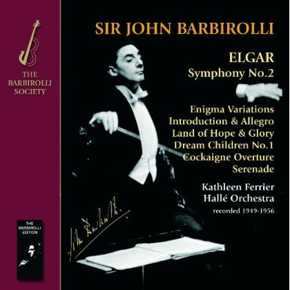 Elgar / Symphony No2 - Halle Or/barbirolli - Muziek - BARBIROLLI SOCIETY - 5060181660764 - 7 oktober 2013