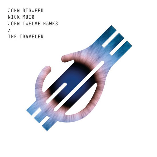 The Traveler - John Digweed / Nick Muir / John Twelve Hawks - Musik - BEDROCK MUSIC - 5060243324764 - 6. oktober 2014