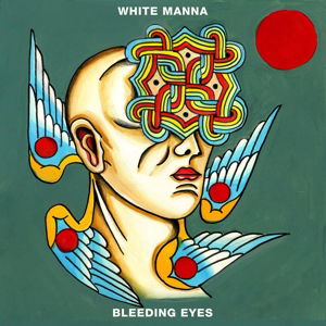 Cover for White Manna · Bleeding Eyes (LP) (2017)