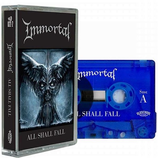 All Shall Fall (Blue Cassette) - Immortal - Musiikki - OLD SCHOOL - 5902643880764 - perjantai 13. heinäkuuta 2018