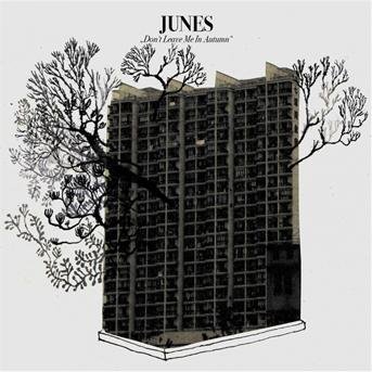 Cover for Junes · Don't Leave Me In Autumn (CD)
