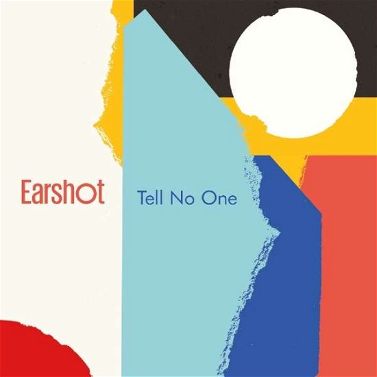 Tell No One - Earshot - Musiikki - UNIT RECORDS - 7640114798764 - perjantai 31. elokuuta 2018