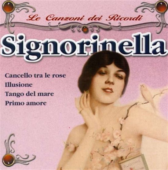 Cover for Aa.vv. · Aa.vv. - Le Canzoni Dei Ricordi Signorinella (CD) (2006)