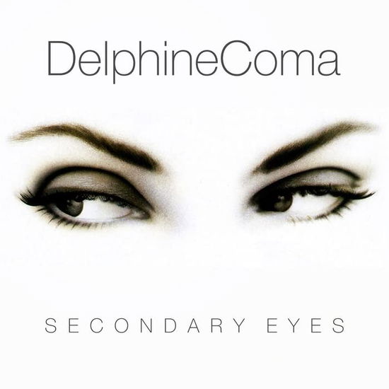 Cover for Delphine Coma · Secondary Eyes (CD) (2021)