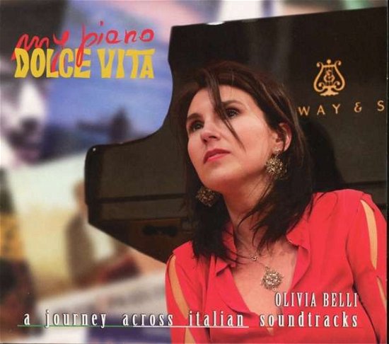 My Piano Dolce Vita - Olivia Belli - Musique - OLIVIA BELLI - 8057013771764 - 1 décembre 2016