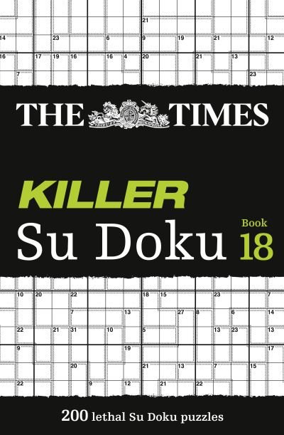 Cover for The Times Mind Games · The Times Killer Su Doku Book 18: 200 Lethal Su Doku Puzzles - The Times Su Doku (Pocketbok) (2022)