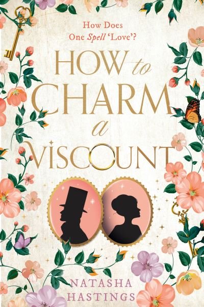 Cover for Natasha J. Hastings · How To Charm A Viscount (Hardcover Book) (2024)