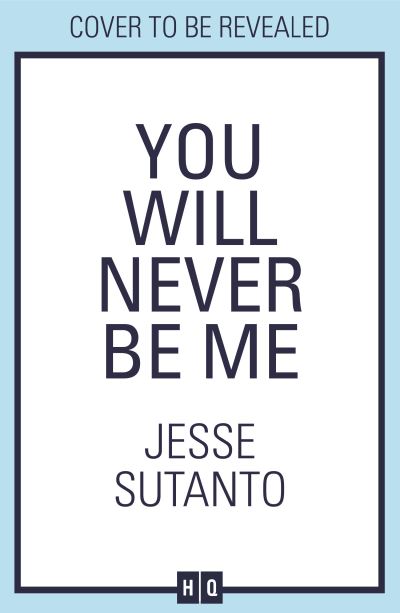 Cover for Jesse Sutanto · You Will Never Be Me (Paperback Book) (2024)