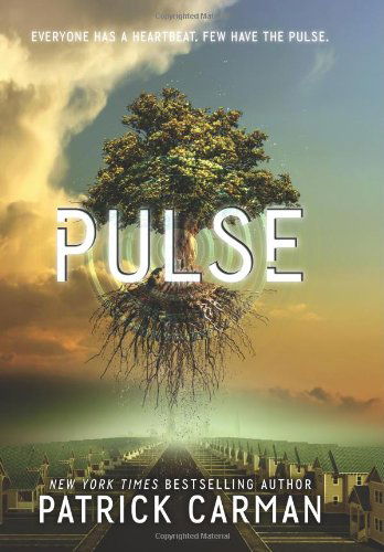 Cover for Patrick Carman · Pulse (Hardcover bog) [First edition] (2013)