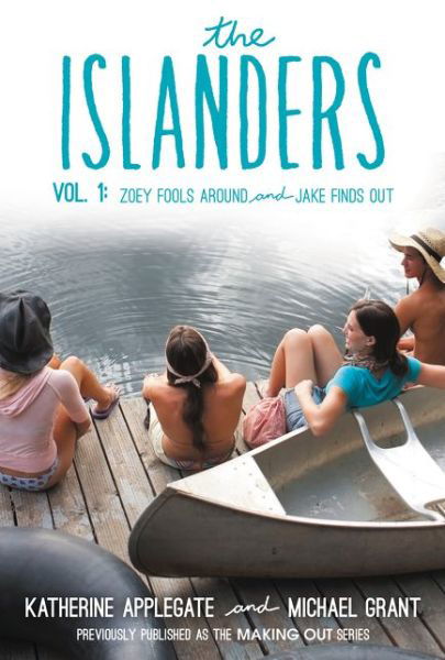 The Islanders: Volume 1: Zoey Fools Around and Jake Finds Out - Islanders - Katherine Applegate - Książki - HarperCollins - 9780062340764 - 21 kwietnia 2015