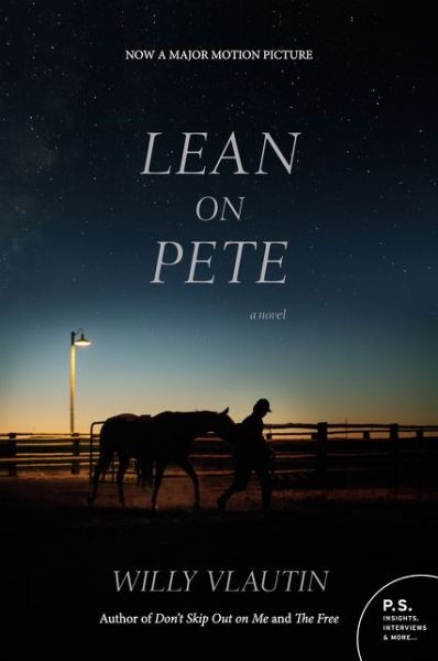 Lean on Pete movie tie-in: A Novel - Willy Vlautin - Books - HarperCollins - 9780062692764 - February 20, 2018