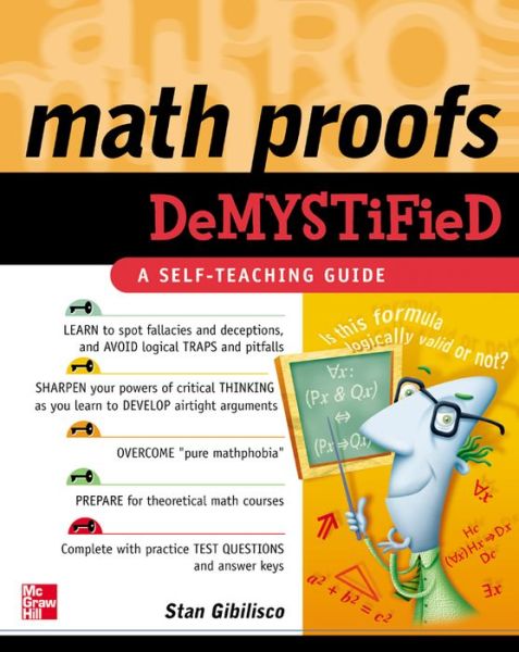 Cover for Stan Gibilisco · Math Proofs Demystified (Taschenbuch) [Ed edition] (2005)