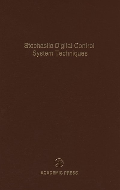 Cover for Cornelius T Leondes · Stochastic Digital Control System Techniques: Advances in Theory and Applications - Control and Dynamic Systems (Hardcover bog) (1996)
