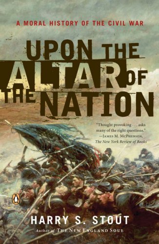 Cover for Harry S. Stout · Upon the Altar of the Nation: a Moral History of the Civil War (Pocketbok) [Reprint edition] (2007)