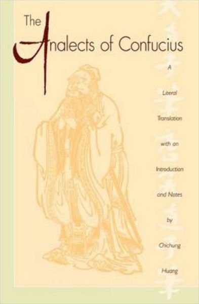 The Analects of Confucius (Lun Yu) - Confucius - Bøger - Oxford University Press Inc - 9780195112764 - 16. oktober 1997