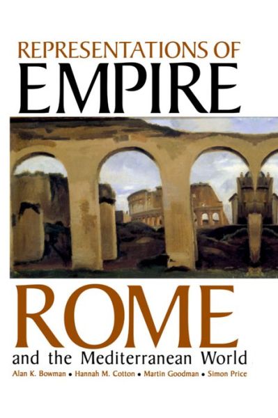 Cover for Bowman · Representations of Empire: Rome and the Mediterranean World - Proceedings of the British Academy (Gebundenes Buch) (2002)