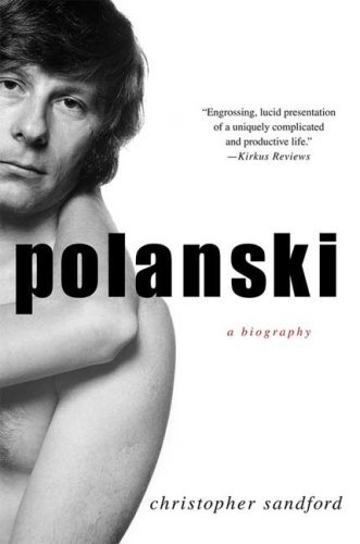 Cover for Christopher Sandford · Polanski: a Biography (Paperback Book) (2009)