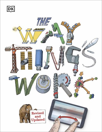 Cover for David Macaulay · The Way Things Work: From Levers to Lasers, Windmills to Wi-Fi, A Visual Guide to the World of Machines - DK David Macauley How Things Work (Gebundenes Buch) (2023)