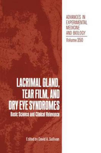Cover for David a Sullivan · Lacrimal Gland, Tear Film, and Dry Eye Syndromes: Basic Science and Clinical Relevance - Advances in Experimental Medicine and Biology (Hardcover Book) [1994 edition] (1994)