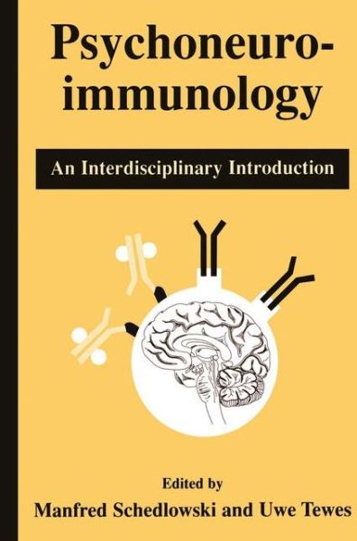 Cover for Manfred Schedlowski · Psychoneuroimmunology: An Interdisciplinary Introduction (Paperback Book) [Softcover reprint of the original 1st ed. 1999 edition] (1999)