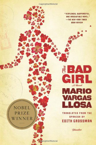 The Bad Girl: A Novel - Mario Vargas Llosa - Books - Picador - 9780312427764 - October 28, 2008