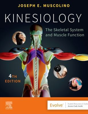 Cover for Muscolino, Joseph E. (Instructor, Purchase College, State University of New York, Purchase, New York; Owner, The Art and Science of Kinesiology, Redding, Connecticut) · Kinesiology: The Skeletal System and Muscle Function (Paperback Book) (2023)