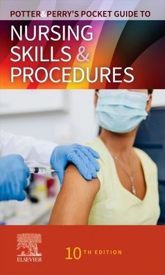 Cover for Potter, Patricia A. (Formerly, Director of Research, Patient Care Services, Barnes-Jewish Hospital, St. Louis, Missouri, USA) · Potter &amp; Perry's Pocket Guide to Nursing Skills &amp; Procedures - Nursing Pocket Guides (Spiral Book) (2023)