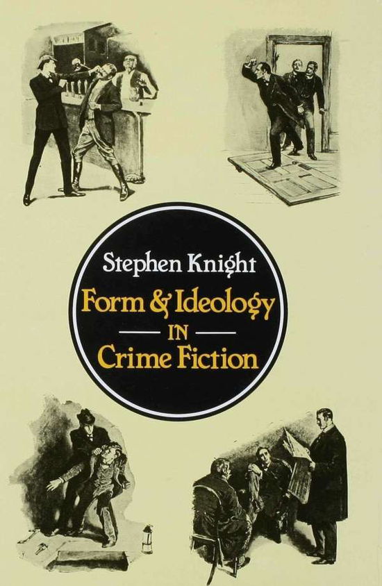 Cover for Stephen Knight · Form and Ideology in Crime Fiction (Inbunden Bok) (1980)