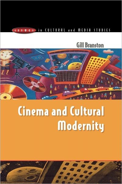 Cover for Gill Branston · Cinema &amp; Cultural Modernity (Taschenbuch) (2000)