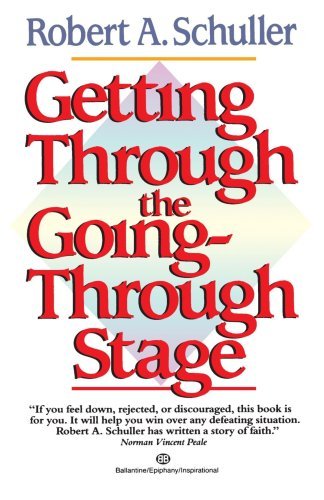 Cover for Robert A. Schuller · Getting Through the Going-through Stage (Pocketbok) (1995)