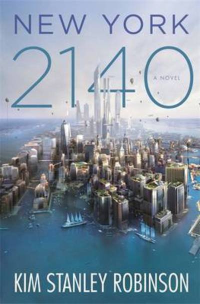 Cover for Kim Stanley Robinson · New York 2140 (Paperback Bog) (2017)