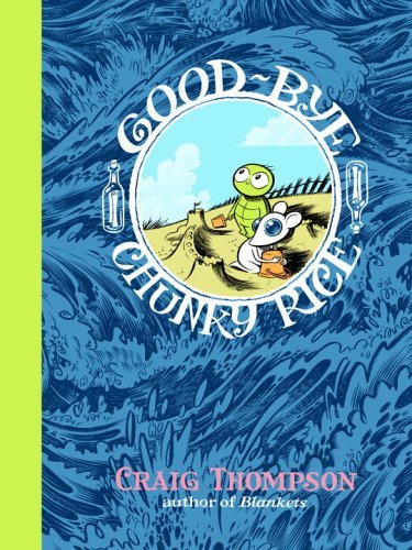 Cover for Craig Thompson · Good-bye, Chunky Rice (Taschenbuch) [Reprint edition] (2006)