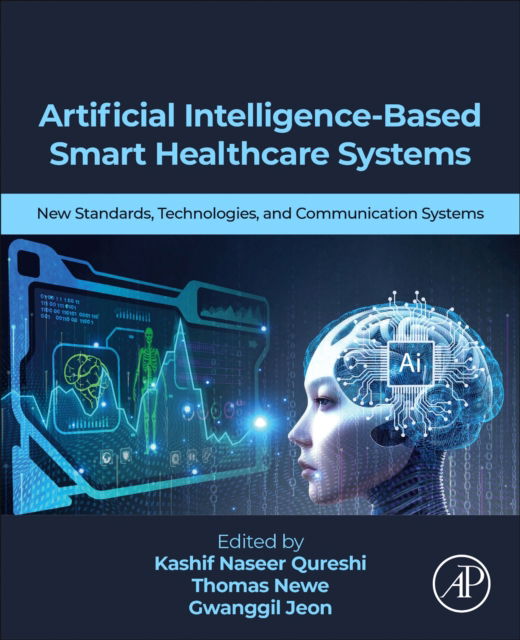 Cover for Artificial Intelligence-Based Smart Healthcare  Systems: New Standards, Technologies, and Communication Systems (Paperback Book) (2025)