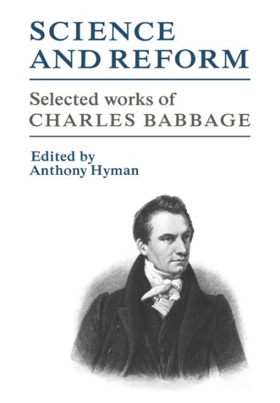 Cover for Charles Babbage · Science and Reform: Selected Works of Charles Babbage (Paperback Book) (2007)