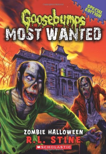 Cover for R.L. Stine · Zombie Halloween (Goosebumps Most Wanted Special Edition #1) - Goosebumps Most Wanted Special Edition (Paperback Book) (2014)