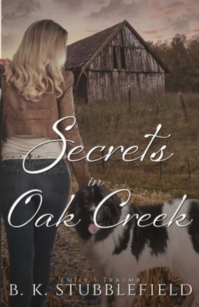 Cover for B K Stubblefield · Secrets in Oak Creek (Paperback Book) (2021)