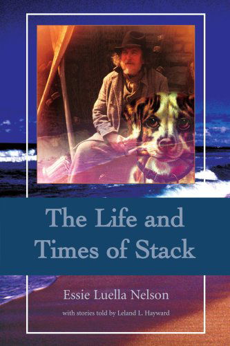 Cover for Luella Nelson · The Life and Times of Stack (Pocketbok) (2001)