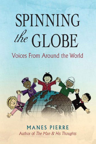 Cover for Manes Pierre · Spinning the Globe: Voices from Around the World (Paperback Book) (2008)