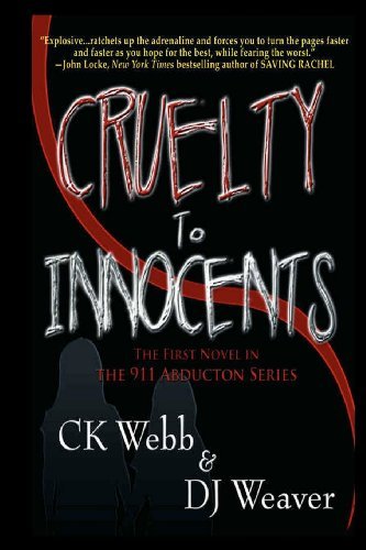 Cover for DJ Weaver · Cruelty to Innocents: the 911 Abductions (Pocketbok) (2011)
