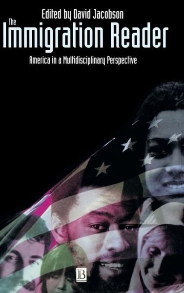 Cover for D Jacobson · The Immigration Reader: America in a Multidisciplinary Perspective (Hardcover bog) (1997)
