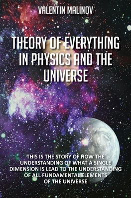 Cover for Valentin Malinov · Theory of Everything in Physics and the Universe (Taschenbuch) (2021)