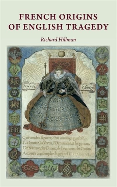 Cover for Richard Hillman · French Origins of English Tragedy (Hardcover Book) (2010)