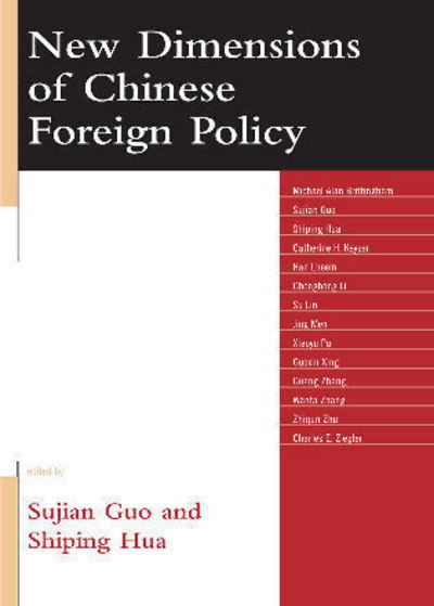 New Dimensions of Chinese Foreign Policy - Challenges Facing Chinese Political Development - Sujian Guo - Books - Lexington Books - 9780739118764 - July 19, 2007